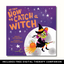 My First How To Catch A Witch book